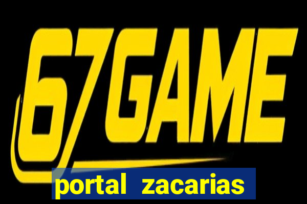 portal zacarias cabe a esmagada